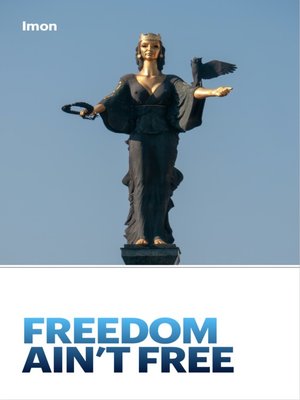 Freedom Ain't Free - ebook